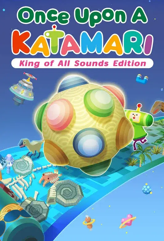 Once upon a Katamari - King of All Sounds Edition